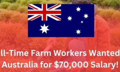 Full-Time Farm Workers Wanted in Australia for $70,000 Salary!