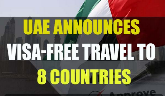 UAE Announces Visa-Free Travel to 8 Countries